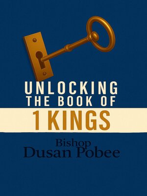 cover image of Unlocking the Book of 1 Kings